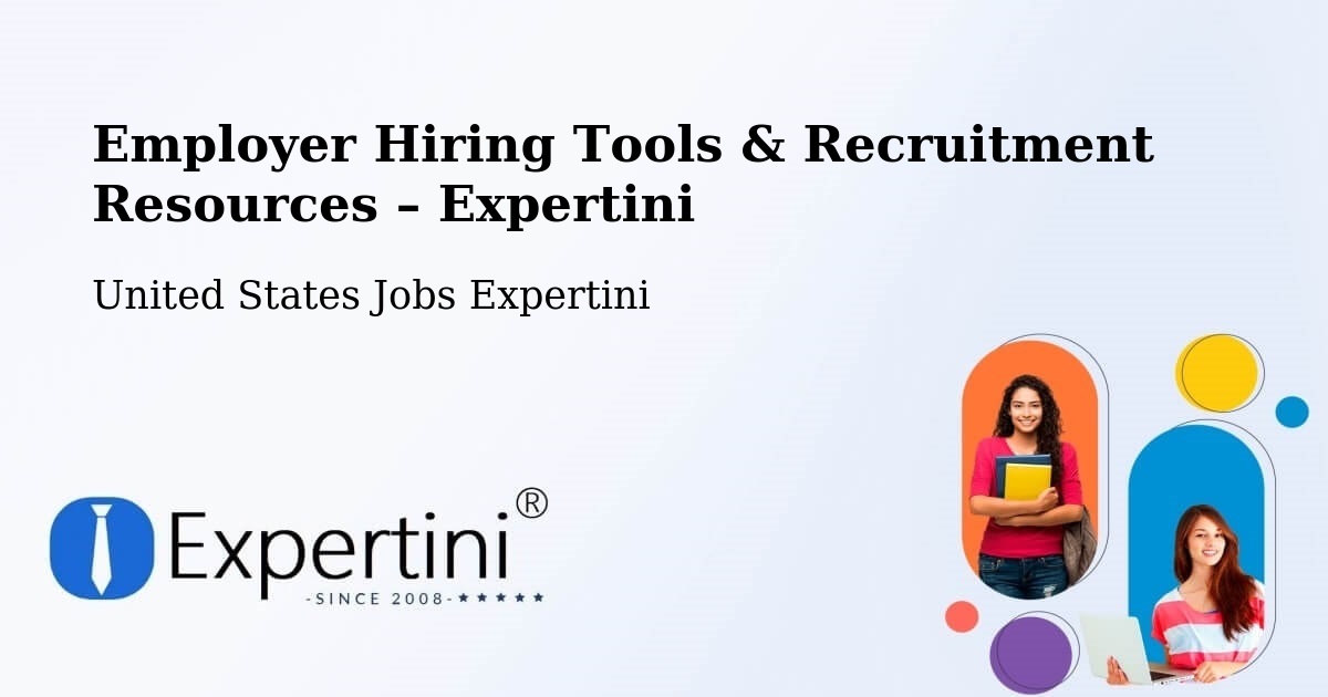 Employer Hiring Tools & Recruitment Resources – United States - United States Jobs Expertini