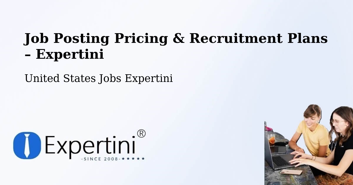Job Posting Pricing & Recruitment Plans – United States - United States Jobs Expertini
