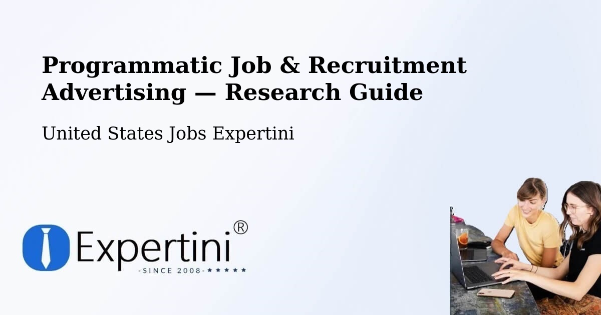 Programmatic Job & Recruitment Advertising — Research Guide – United States